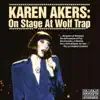 Karen Akers - On Stage At Wolf Trap